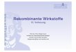 Rekombinante Wirkstoffe - user.uni- dingerma/Podcast/Rekombinante_Wirkstoffe_WS... · Peg-Interferone