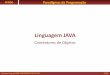 Linguagem JAVA - dei.isep.ipp.ptnfreire/JAVA - Contentores.pdf · Nelson Freire (ISEP–DEI-PPROG 2012/13) 1/33 Linguagem JAVA Contentores de Objetos PPROG Paradigmas da Programação