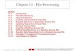 Chapter 14 - File Processing - Πανεπιστήμιο Πατρών · Chapter 14 - File Processing Outline 14.1 Introduction 14.2 The Data Hierarchy 14.3 Files and Streams ... –Bit