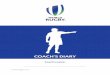 COACH’S DIARY - World Rugby Coaching · COACH’s dIArY ﬕ This coaching diary is intended for coaches who are ... There are four codes to use: ... is locked and retain the keys