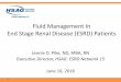 Fluid Management In End Stage Renal Disease (ESRD) … · Objectives • Review of Regulations – Part 494 Conditions for Coverage (CfCs) for ESRD Facilities • ESRD CORE Survey