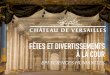FÊTES ET DIVERTISSEMENTS À LA COURressources.chateauversailles.fr/IMG/pdf/epi_gouverner_c_est... · gouverner , c’est paraÎtre epi ... du chaos. « le roi danse » : ... cadre