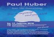 Paul Huber A5 Paul Huber.pdf · Programm mit Kompositionen von Paul Huber 1918 - 2001 Domorganist Willibald Guggenmos, DomBläser mit Adrian Eugster, Hansruedi Bürki, Egon Rietmann
