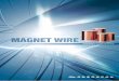 MAGNET WIRE - shinetsudensen.co.jp · マグネットワイヤとは A b o u t a m a g n e t w i r e マグネットワイヤは、電気機器のコイルとして使用され、電気エネルギー