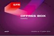 offres Box De Sfrstatic.s-sfr.fr/media/brochure_box.pdf · 4 5 LISTE DES DESTINATIONS FIXES INCLUSES