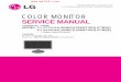 COLOR MONITOR SERVICE MANUAL - go-gddq.com · COLOR MONITOR SERVICE MANUAL Website: ... (L204WT-BFQ.A**BQF) ( ) ... Unless specified otherwise in this service manual,