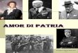 AMOR DI PATRIA - scuolazoo.com · tanto che la delegazione italiana ritornò sui suoi passi. Però il 12 settembre 1919,una forza volontaria irregolare di nazionalisti ed ex-combattenti
