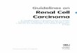 Guidelines on Renal Cell Carcinoma - ΙΜΟΠ · 7.3 Drugs targeting VEGF, including other receptor kinases and mammalian ... FOR RCC 52 8.1 Introduction ... Other renal tumors The