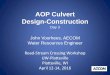 AOP Culvert Design-Constructiondnr.wi.gov/topic/sectors/documents/Transportation/Workshop/14bRoad... · AOP Culvert Design-Construction Day 3 John Voorhees, AECOM Water Resources