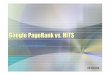 PageRank vs. HITS - kontext.fraunhofer.dekontext.fraunhofer.de/haenelt/kurs/Referate/SchmidtUlf... · Hyperlinked Induced Topic Search • HITS = Hyperlinked Induced Topic Search