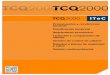 TCQ2000 - ITeC · Mediante el análisis temporal, se valida la coherencia de la red, de manera que cada una de sus actividades lleve condicionado su inicio y su final