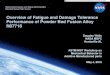 Overview of Fatigue and Damage Tolerance Performance … · Overview of Fatigue and Damage Tolerance Performance of Powder Bed Fusion Alloy N07718 ... (AMS 5664): 1066°C for 1 hour