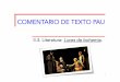 COMENTARIO DE TEXTO PAU - iesenguera.edu.gva.esiesenguera.edu.gva.es/documents/departaments/castella/5 PAU... · literatura del primer tercio del siglo XX. Modernismo y 98 en Luces