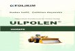 Mühendislik Plastiklerinde Bir Polikim Klasiği ULPOLEN · UULPOLENLPOLEN®®® Standard Tipler ULPOLEN® Polikim’in tescilli markasıdır. 3 Değişik kullanma yerlerine göre