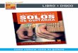LIBRO + DISCO - play-music.com · 10 • Solos Jazz ternarios en 8 medidas 11 • Solos Rock binarios en 12 medidas 12 • Solos Fusión binarios en 12 medidas
