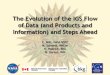 The Evolution of the IGS Flow of Data (and Products … · The Evolution of the IGS Flow of Data (and Products and Information) and Steps Ahead C. Noll, NASA GSFC M. Schmidt, NRCan