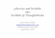 μService and Scribble aka Scribble @ ThoughtWorksmrg.doc.ic.ac.uk/talks/2016/10/BETTY-ThoughtWorks/Scribble... · μServiceand Scribble aka Scribble @ ThoughtWorks Steve Ross-Talbot