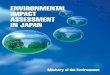 ENVIRONMENTAL IMPACT ASSESSMENT IN JAPAN .EIA of large-scale projects and reflecting the assessment