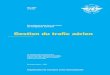 Gestion du trafic aérien - Autorité de l'Aviation GESTION TRAFIC... · IV Gestion du trafic aérien