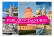 PERLAS DANUBIO - tuscestasdenavidad.com · conocerás a nuestros guías de asistencia en el destino, ... Emplazada a orillas del Danubio y dividida en dos por éste, ... la Iglesia