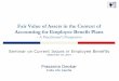 Fair Value of Assets in the Context of Accounting for Employee Benefit ... · Fair Value of Assets in the Context of Accounting for Employee Benefit Plans – A Practitioner’s Perspective