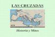 LAS CRUZADAS - libroesoterico.comlibroesoterico.com/biblioteca/islam/Cruzadas.pdf · CONTENIDO Introducción I. Las 8 Cruzadas II. Contexto histórico y origen III. Algunos mitos