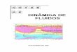 ENILSON PALMEIRA CAVALCANTI - dca.ufcg.edu.brdca.ufcg.edu.br/download/apostilas/DinaFluidos.pdf · São exemplos de fluidos as substâncias no estado líquido e gasoso. A viscosidade