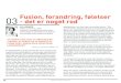 Fusion, forandring, følelser - det er noget rod - lederliv.dkforandring, foelelser.pdf · der der midt i Bostons navle og tænker, ... top down og defineres af lederen. ... den foretrukne
