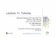 Lecture 11: Tutorial - cse.unsw.edu.aucs9519/lecture_notes_10/L11_COMP9519.pdf · Steps discussed in class –during tutorial lecture. Video Coding Technology Question 6 ... The position
