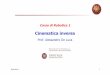 Prof. Alessandro De Lucadeluca/rob1/10_CinematicaInversa.pdf · della cinematica inversa J r(q) = ∂f r ∂q Robotica 1 18 metodo 