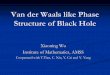 Van der Waals like Phase Structure of Black Hole - … · Van der Waals like Phase Structure of Black Hole ... (see A modern course in statistical physics / Reichl, L. E.) ... (see