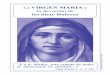 La VIRGEN MARIA y la devoción de los Siete Doloreshdelcorazondemaria.org/folletos/dev_7_dolores.pdf · En una de esas numerosas revelaciones, la número XIV del tomo segundo, de