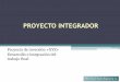 PROYECTO INTEGRADOR - web.uqroo.mxweb.uqroo.mx/archivos/jlesparza/acpsc137/Proyecto Integrador 1a... 