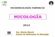MICOLOGÍA - fbioyf.unr.edu.ar · - Descomposición de la materia orgánica - Asociaciones Biológicas (Micorrizas, líquenes) ... Esteroles en la membrana Ribosomas 80S Célula eucariota
