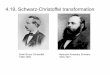 4.19. Schwarz-Christoffel transformationkalmoth/ME530-ch4.pdf · 4.19. Schwarz-Christoffel transformation Elwin Bruno Christoffel 1829-1900 Hermann Amandus Schwarz 1843-1921