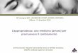 IX Convegno IRIS «GUARDARE VICINO, VEDERE … · Contenuti della presentazione Appropriatezza nella disciplina ostetrica in Italia: alcuni esempi relativi all’assistenza in gravidanza