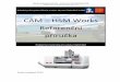 CAM HSM Works Referenční příručka - :: Střední ... · HSMWorks je zaměřen na tvorbu co nejplynulejších drah nástroje, pro zajištění snížení času obrábění, zlepšení