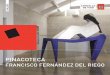 PINACOTECA - Hoxe | Vigocultura PINACOTECA_GALE… · O salón de autor Dedicado de xeito monográfico a un artista galego a partires das obras dos fondos mu-nicipais, complementada
