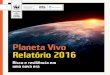 Planeta Vivo Relatório 2016d3nehc6yl9qzo4.cloudfront.net/downloads/lpr_2016_portugues_v4... · Planeta Vivo Relatório 2016 Risco e resiliência em uma nova era Editor Chefe: Natasja