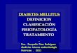 DIABETES MELLITUS DEFINICION CLASIFICACIÓN … · *Defectos genéticos de la función célula beta ... Hipertensión o historia familiar de enf. vascular ... Slide 1 Author: Maria
