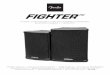 FIGHTER 10 AND FIGHTER 12 TWO-WAY POWE … · OWNER'S MANUAL | MANUAL DE ... • 1,100-watt class “D” power amplifier with active crossover ... Treble frequency boost/cut; one