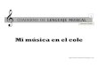 1 CUADERNO DE LENGUAJE MUSICAL - … · Mi música en el cole  CUADERNO DE LENGUAJE MUSICAL MarinaCTristán 1