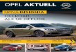 OPEL AKTUELL - autodobrovolny.cz · h.mustermann@autohaus.de Tel.: ... Car of the Year“ rozhoduje porota složená z ... zákazníky v segmentu kompaktních voz ů“ v hodnocení