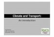 Climate and Transport - Institute for Global .Climate and Transport: ... Standardized Comparison
