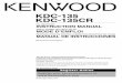 KDC-135 KDC-135CR - ご利用の条件｜取扱説明書 ...manual.kenwood.com/files/B64-3691-00_00.pdf · kdc-135 kdc-135cr cd-receiver instruction manual ampli-tuner lecteur de