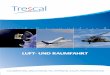  · LUFT- UND RAUMFAHRT KNOW-HOW Trescal ist ein weltweit agierendes Unternehmen auf dem Gebiet der Messtechnik, das der Luft- und Raumfahrtindus-trie an vielen Standorten ein breites