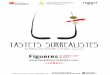 TASTETS surrealistes · Ens complau adreçar-nos a vosaltres per tal de presentar-vos la VI edició dels Tastets Surrealistes, organitzada conjuntament per l’Ajuntament de Figueres