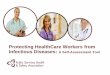 Protecting HealthCare Workers from Infectious Diseases .Protecting HealthCare Workers from Infectious