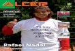 Vida Rafael Nadal - alcer.orgalcer.org/federacionalcer/wp-content/uploads/2013/07/149.pdf · Nº 149 2er trimestre año 2009 Rafael Nadal “Por supuesto que soy donante de órganos”