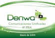 Comunicaciones Unificadas IP PBX · - Descarga de softphone Denwa. - Auto aprovisionamiento Perfiles de extensiones . Duración máximas . Rutas y horarios permitidos. Buzón de Voz